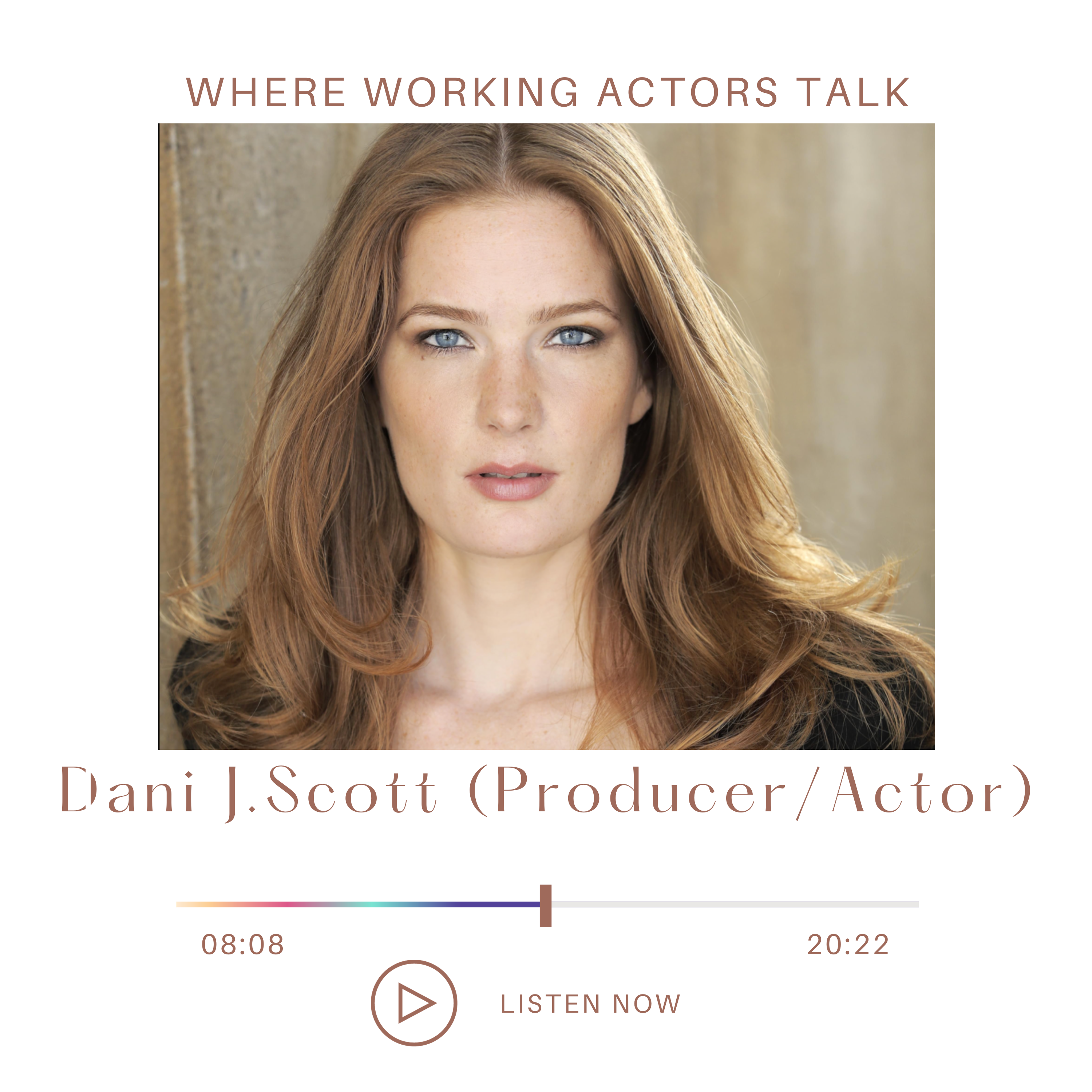 Actor and producer Dani Scott being interviewed for the acting podcast where working actors work